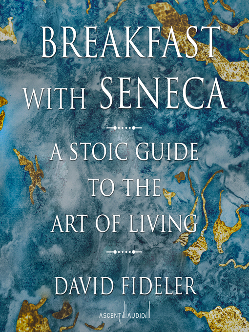 Title details for Breakfast with Seneca by David Fideler - Available